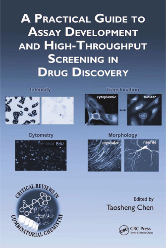 A Practical Guide to Assay Development and High-Throughput Screening in Drug Discovery (Critical Reviews in Combinatorial Chemistry)