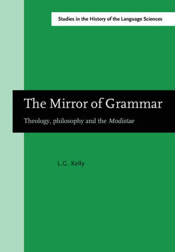 The Mirror of Grammar (Studies in the History of the Language Sciences)