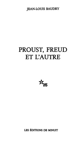 Proust, Freud et l'autre (L'Ecrit du temps)