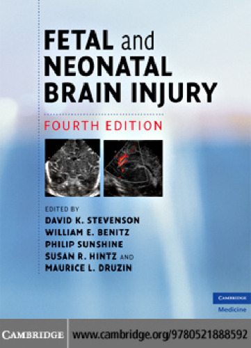 Fetal and Neonatal Brain Injury, 4th Edition