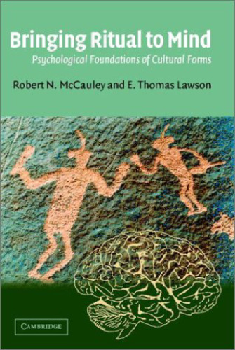 Bringing Ritual to Mind: Psychological Foundations of Cultural Forms