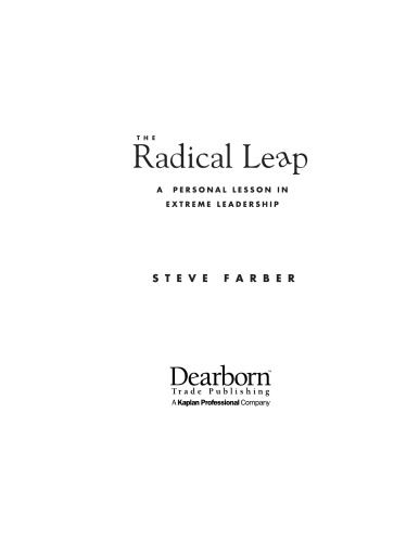 The Radical Leap: A Personal Lesson in Extreme Leadership