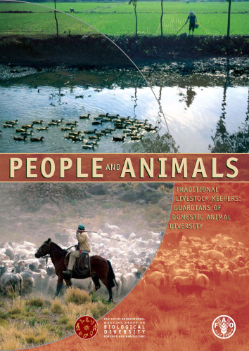 People and Animals. Traditional Livestock Keepers: Guardians of Domestic Animal Diversity (Fao Animal Production and Health Paper)