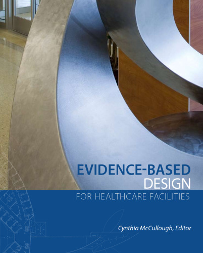 Evidence-based Design for Healthcare Facilities