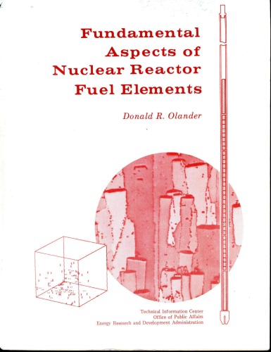 Fundamental Aspects of Nuclear Reactor Fuel Elements (Tid 26711 P1)