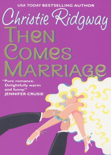 Then Comes Marriage