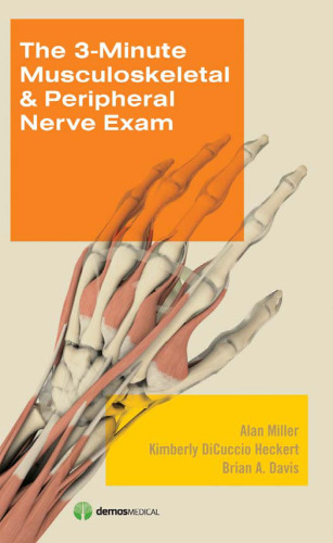 The 3-Minute Musculoskeletal & Peripheral Nerve Exam