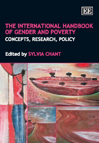 The International Handbook of Gender and Poverty: Concepts, Research, Policy