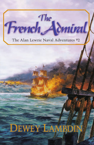 The French Admiral (Alan Lewrie Naval Adventures)