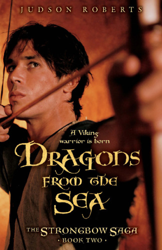 The Strongbow Saga, Book Two: Dragons from the Sea