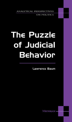 The Puzzle of Judicial Behavior (Analytical Perspectives on Politics)