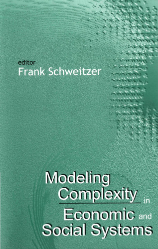 Modeling Complexity in Economic and Social Systems