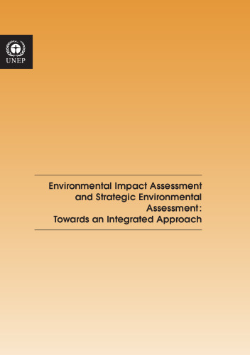 Environmental Impact Assessment And Strategic Environmental Assessment: Towards An Integrated Approach