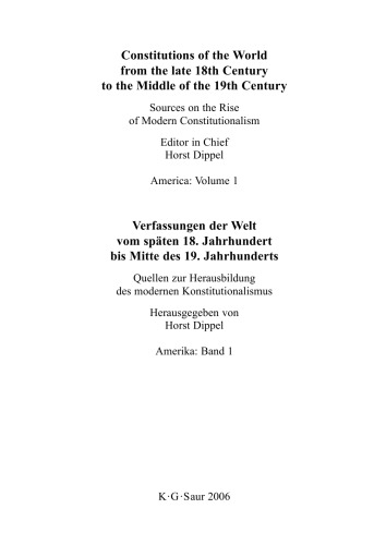 Constitutions of the World from the late 18th Century to the Middle of the 19th Century: The Americas (English-German Edition)
