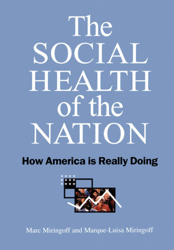 The Social Health of the Nation: How America Is Really Doing