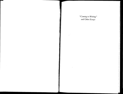 Coming to Writing'' and Other Essays