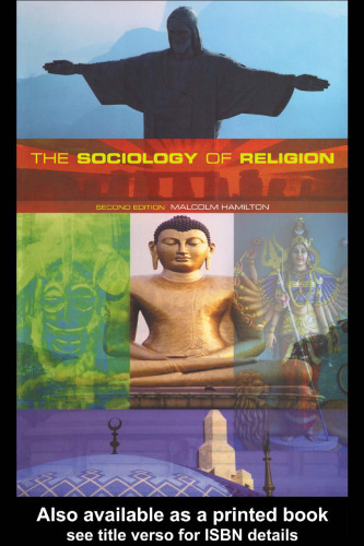 The Sociology of Religion: Theoretical and Comparative Perspectives: Second Edition