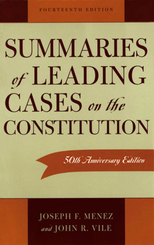 Summaries of Leading Cases on the Constitution
