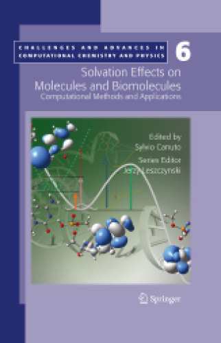 Solvation Effects on Molecules and Biomolecules: Computational Methods and Applications (Challenges and Advances in Computational Chemistry and Physics)