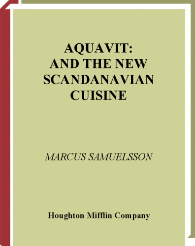 Aquavit: And the New Scandinavian Cuisine