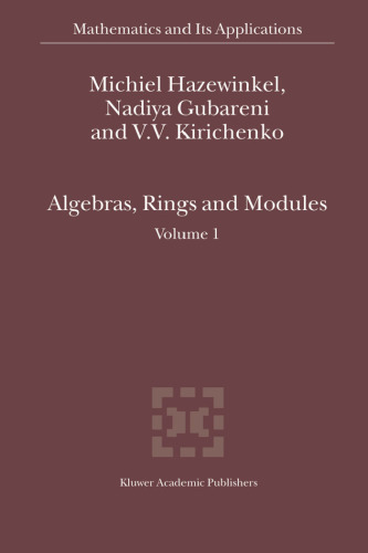 Algebras, Rings and Modules
