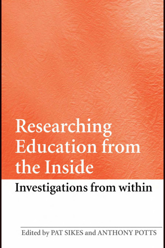Researching Education from the Inside: Investigating Institutions from Within