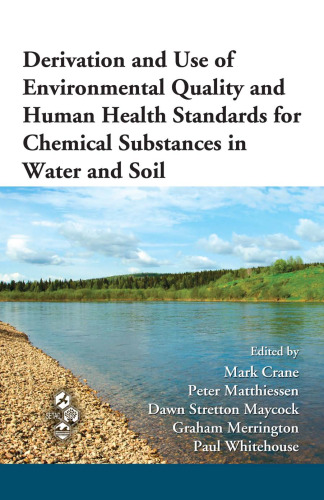 Derivation and Use of Environmental Quality and Human Health Standards for Chemical Substances in Water and Soil (Society of Environmental Toxicology and Chemistry)