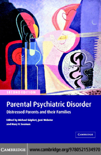 Parental Psychiatric Disorder: Distressed Parents and their Families