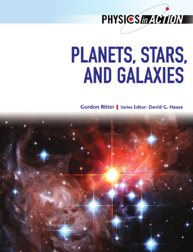 Planets, Stars, and Galaxies (Physics in Action)
