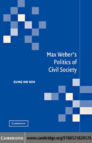 Max Weber's Politics of Civil Society