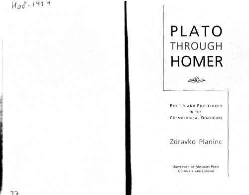 Plato through Homer: Poetry and Philosophy in the Cosmological Dialogues