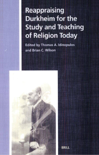 Reappraising Durkheim for the Study and Teaching of Religion Today (Studies in the History of Religions)