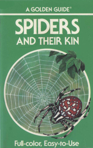 Spiders and Their Kin (Golden Guide)