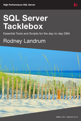 SQL Server Tacklebox  Essential tools and scripts for the day-to-day DBA