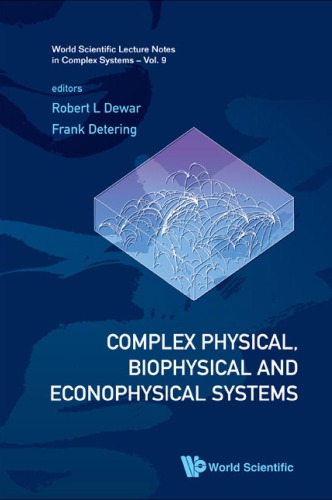Complex Physical, Biophysical and Econophysical Systems: Proceedings of the 22nd Canberra International Physics Summer School