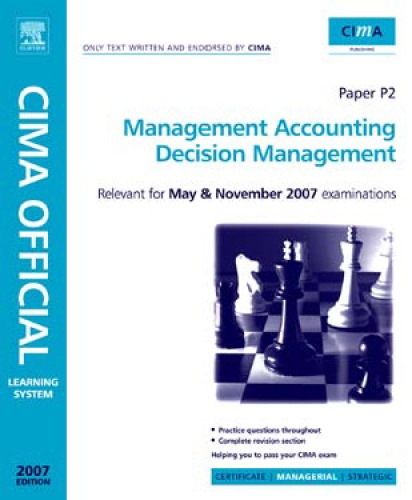 CIMA Learning System 2007 Management Accounting Decision Management (CIMA  Managerial Level 2008)
