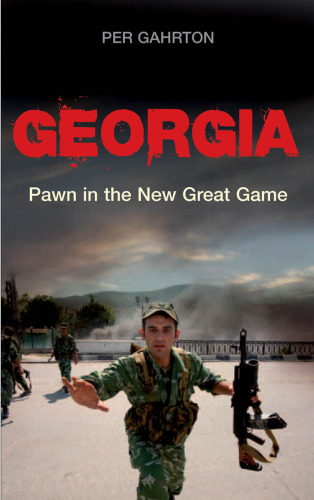 Georgia: Pawn in the New Political Game