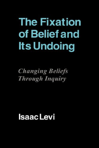 The Fixation of Belief and its Undoing: Changing Beliefs through Inquiry