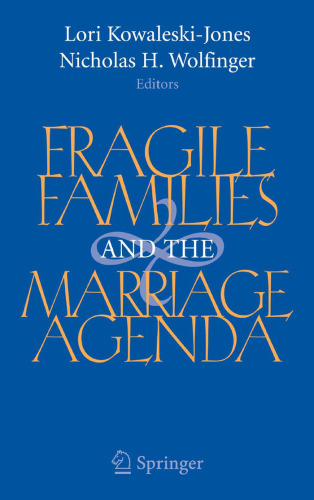 Fragile Families and the Marriage Agenda