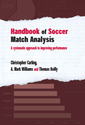 Handbook of Soccer Match Analysis: A Systematic Approach to Improving Performance