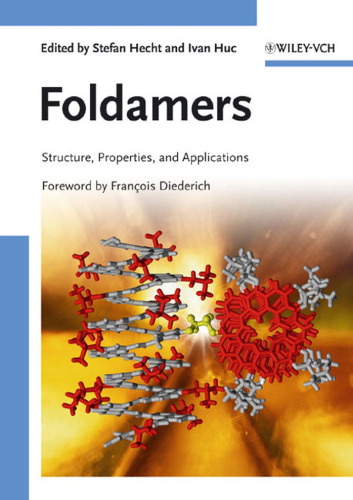 Foldamers: Structure, Properties, and Applications