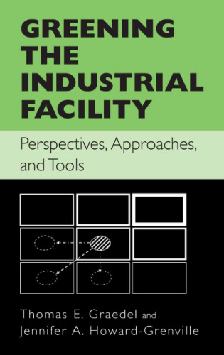 Greening the Industrial Facility: Perspectives, Approaches, and Tools