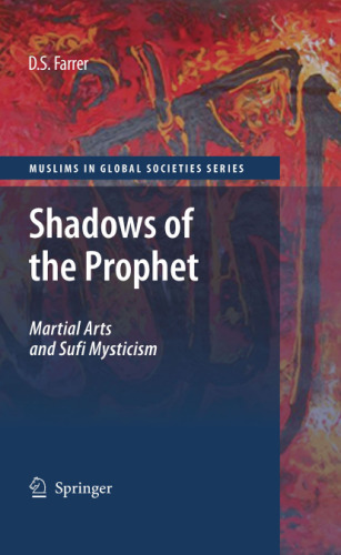 Shadows of the Prophet: Martial Arts and Sufi Mysticism
