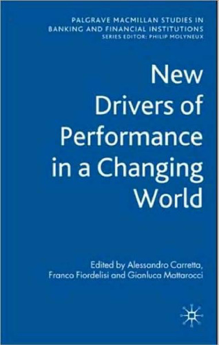 New Drivers of Performance in a Changing Financial World (Palgrave Macmillan Studies in Banking and Financial Instiutions)