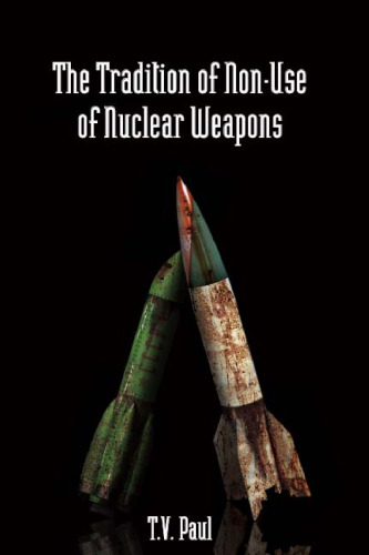 The Tradition of Non-Use of Nuclear Weapons (Stanford Security Studies)