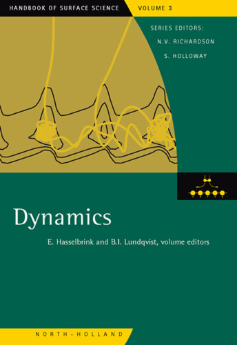 Dynamics, Volume 3 (Handbook of Surface Science)