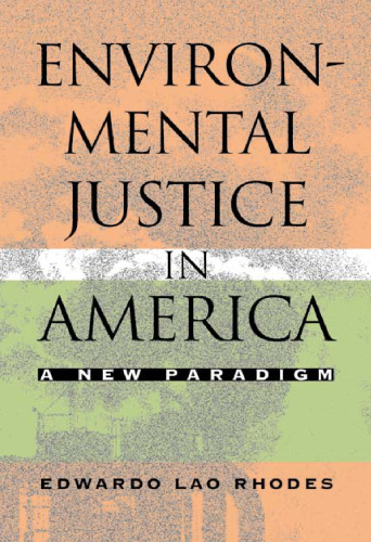 Environmental Justice in America: A New Paradigm