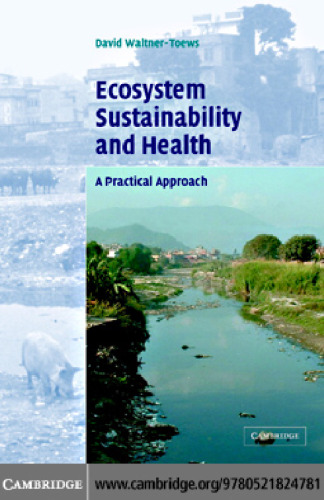 Ecosystem Sustainability and Health: A Practical Approach