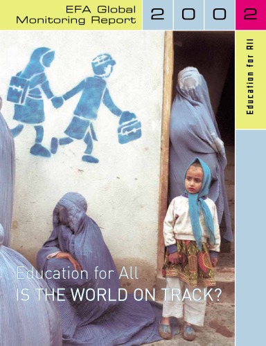 Education for All: Is the World on Track? Efa Global Monitoring Report 2002 (Education on the Move)