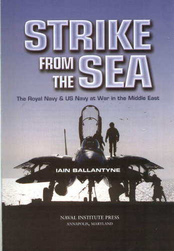 Strike from the Sea: The Royal Navy and US Navy at War in the Middle East